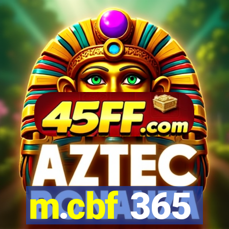 m.cbf 365